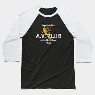 Hawkins Middle School A.V. Club Baseball T-Shirt